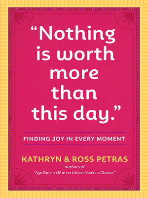 cover image of "Nothing Is Worth More Than This Day."